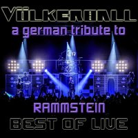 Volkerball - Best of Live (A German Tribute to Rammstein) (2014)