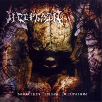 Acephala - Infraction Cerebral Occupation (2008)