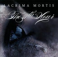 The 11th Hour - Lacrima Mortis (2012)  Lossless