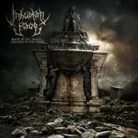 Inhuman Rage - Made By His Image... Killing To His Name (2016)