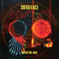 Sundance - Bleed The Sundance (1998)
