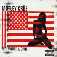 Motley Crue - Red, White & Crue (2005)