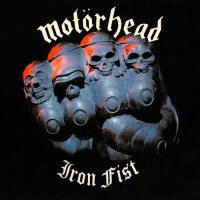 Motorhead - Iron Fist (2CD Reissued 2006) (1982)