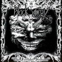 Black Vomit - The Faithful Servant (2006)