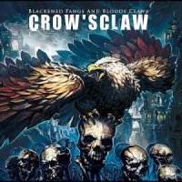 CrowsClaw - Blackened Fangs and Bloody Claws (2011)