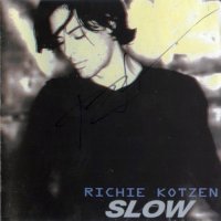 Richie Kotzen - Slow (2002)  Lossless
