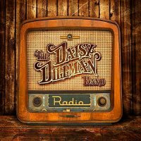 The Daisy Dillman Band - Radio (2015)