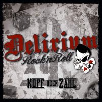 Delirium Rock\'n Roll - Kopf Oder Zahl (2015)
