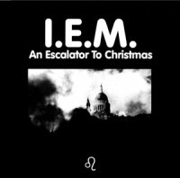 I.E.M. - An Escalator To Christmas (1999)