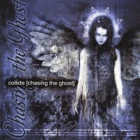 Collide - Chasing The Ghost (2000)