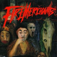 Fire Merchants - Landlords Of Atlantis (1996)