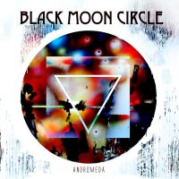 Black Moon Circle - Andromeda (2014)
