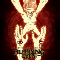 Bleeding Eyes - A Trip To The Closed Universe (2012)