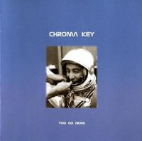 Chroma Key - ou Go Now (2000)  Lossless
