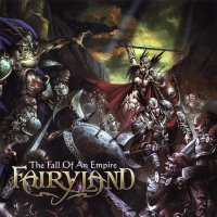 Fairyland - The Fall Of An Empire [Japanese Edition] (2006)