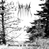 Apatharia - Mourning in the Wilderness (2010)