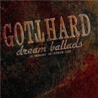Gotthard - Dream Ballads (2010)  Lossless