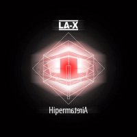 LA-X - Hipermateria (2012)