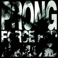 Prong - Force Fed (1988)