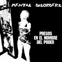 Mental Disorders - Presos en el Nombre del Poder (2015)