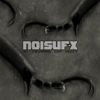 Noisuf-X - 10 Years Of Riot (Limited Edition) (2015)
