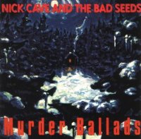 Nick Cave and The Bad Seeds - Murder Ballads (1996)