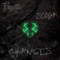 Forgotten Scream - Changes (2017)