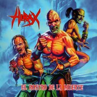 Hirax - El Rostro De La Muerte (Reissued 2010) (2009)