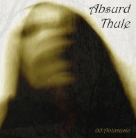 Absurd Thule - 00 Antimusic (2013)