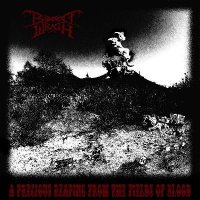 Bubonic Wrath - A Precious Reaping From The Fields Of Blood (2014)
