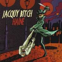 Jacquy Bitch - Haine (2003)  Lossless