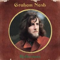 Graham Nash - Reflections-The Definitive Collection (2009)