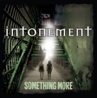 Intonement - Something More (2010)