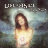 The Dreamside - Faery Child (2002)