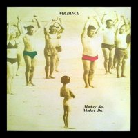 War Dance - Monkey See, Monkey Do (1989)