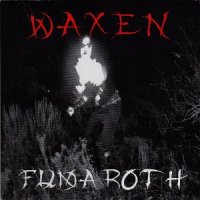Waxen - Fumaroth (2006)