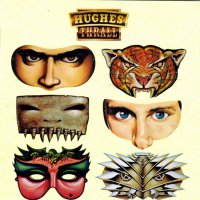 Hughes  Thrall - Hughes  Thrall (Reissue 2006) (1982)