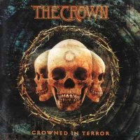 The Crown - Crowned in Terror (2002)  Lossless