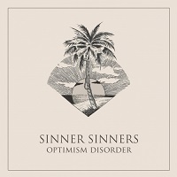 Sinner Sinners - Optimism Disorder (2017)
