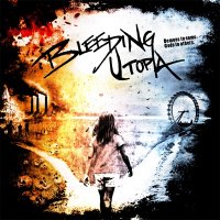 Bleeding Utopia - Demons To Some, Gods To Others (2012)