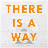 Dananananaykroyd - There Is A Way (2011)