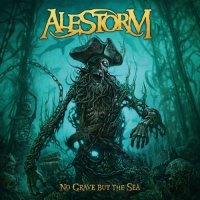 Alestorm - No Grave But The Sea (Limited Edition Mediabook) (2017)