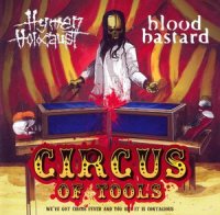 Hymen Holocaust & Blood Bastard - Circus Of Tools [Split] (2009)