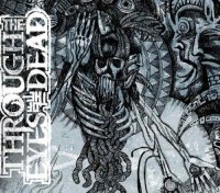 Through The Eyes Of The Dead - Skepsis (2010)