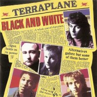 Terraplane - Black And White (1986)