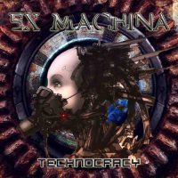 Ex Machina - Technocracy (2014)