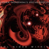 Fredrik Thordendal\'s Special Defects - Sol Niger Within (2010 Remastered) (1997)