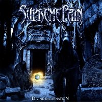 Supreme Pain - Divine Incarnation (2011)