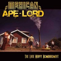 Mexican Ape-Lord - The Late Heavy Bombardment (2014)