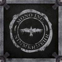 Mono Inc. - Nimmermehr (Tour Edition) (2013)  Lossless